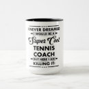 Search for tennis sayings mugs Coach