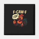 Search for f c magnets F caw f