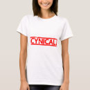 Search for cynical tshirts Funny