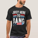 Search for bangs mens tshirts July