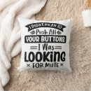 Recherche de marrants coussins Sarcasme
