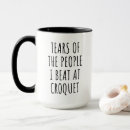 Search for croquet mugs Funny