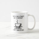 Search for seriously mugs Sayings