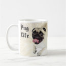 Search for pug life mugs Dog lovers