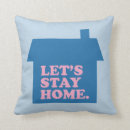 Search for lets stay home pillows Motivation