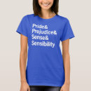 Search for pride and prejudice tshirts Sense and sensibility