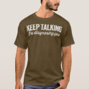 Search for psychology tshirts Quotes