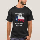 Search for welcome to texas tshirts Usa