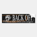 Search for backs bumper stickers Tailgating