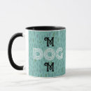 Search for dogmom mugs Cute