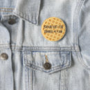 Search for silly saying buttons Quote
