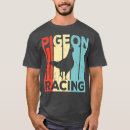 Search for racing pigeon tshirts Bird