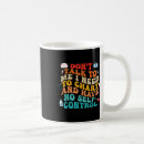 Search for dont talk to me mugs Quote