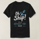 Search for birthday cruise tshirts Ship