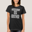 Search for promoted to big brother tshirts Fun