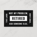 Search for funny retirement business cards Retiree