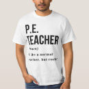 Search for pe teacher tshirts Definition
