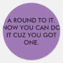 Search for round tuit stickers Funny