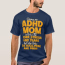 Search for funny adhd quotes tshirts Spectrum