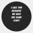 Search for i like you stickers Quote