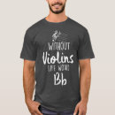 Search for violinist tshirts Cello