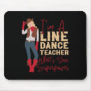 Search for line dance mousepads Danceclass