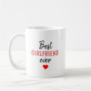 Search for best girlfriend ever mugs Valentine