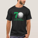 Search for 70th birthday golfing tshirts Funny