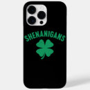 Search for shenanigans iphone cases Shamrock