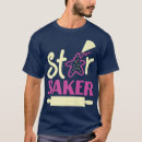 Search for cookie cutter tshirts Baker humour saying