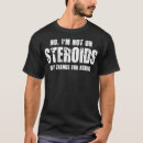 Search for steroid tshirts Fitness