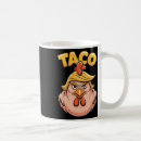 Search for taco humor mugs America first