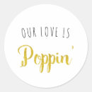 Search for poppin by stickers Our love is poppin