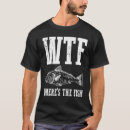 Search for wtf fish tshirts Humour