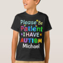 Search for please tshirts I have autism