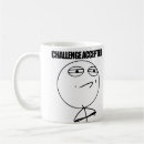Search for challenge accepted mugs Meme
