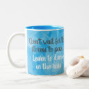 Search for dance in the rain mugs Inspirational