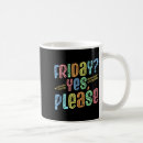Search for happy friday mugs Yay
