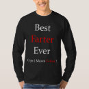 Search for best farter ever tshirts Meant