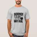 Search for science magic tshirts But real