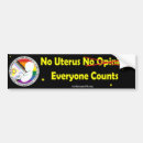Search for uterus bumper stickers Abortion