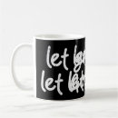Search for let go and let god mugs Faith