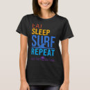 Search for eat sleep surf tshirts Retro