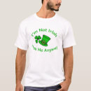 Search for not irish kiss me anyway tshirts Green
