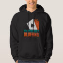 Search for play hoodies Bluffing