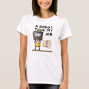 Search for funny robot tshirts Artificial intelligence