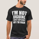 Search for arguing right tshirts Sarcasm