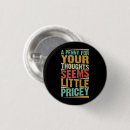 Search for funny vintage buttons Sarcasm