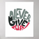 Search for never give up posters Words of encouragement