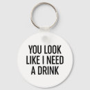 Search for drunk keychains Humour